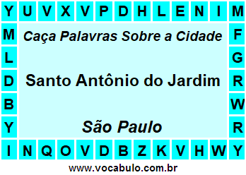 Caça Palavras Sobre a Cidade Santo Antônio do Jardim do Estado São Paulo