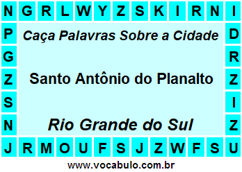 Caça Palavras Sobre a Cidade Gaúcha Santo Antônio do Planalto