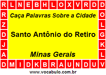 Caça Palavras Sobre a Cidade Santo Antônio do Retiro do Estado Minas Gerais