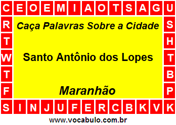 Caça Palavras Sobre a Cidade Maranhense Santo Antônio dos Lopes