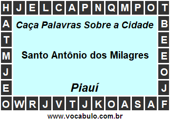 Caça Palavras Sobre a Cidade Piauiense Santo Antônio dos Milagres