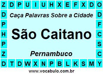 Caça Palavras Sobre a Cidade São Caitano do Estado Pernambuco