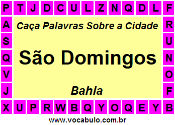 Caça Palavras Sobre a Cidade São Domingos do Estado Bahia