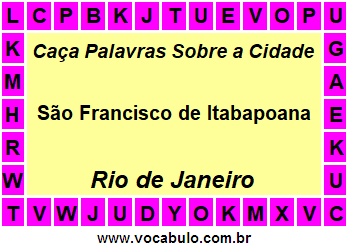 Caça Palavras Sobre a Cidade Fluminense São Francisco de Itabapoana