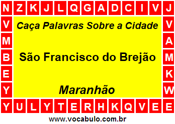Caça Palavras Sobre a Cidade Maranhense São Francisco do Brejão