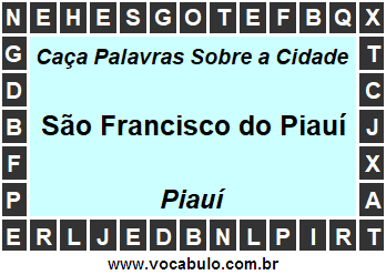 Caça Palavras Sobre a Cidade Piauiense São Francisco do Piauí