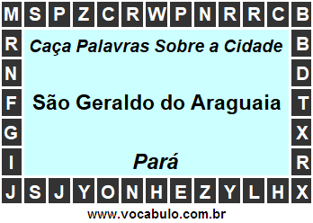 Caça Palavras Sobre a Cidade São Geraldo do Araguaia do Estado Pará