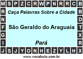 Caça Palavras Sobre a Cidade Paraense São Geraldo do Araguaia