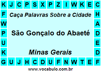 Caça Palavras Sobre a Cidade São Gonçalo do Abaeté do Estado Minas Gerais