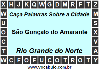 Caça Palavras Sobre a Cidade São Gonçalo do Amarante do Estado Rio Grande do Norte