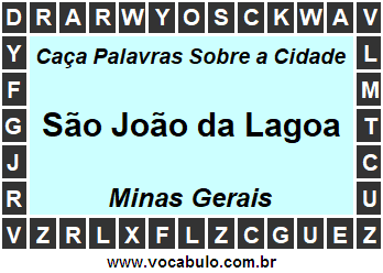 Caça Palavras Sobre a Cidade São João da Lagoa do Estado Minas Gerais