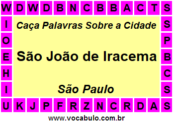 Caça Palavras Sobre a Cidade São João de Iracema do Estado São Paulo