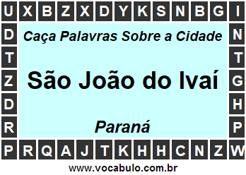 Caça Palavras Sobre a Cidade São João do Ivaí do Estado Paraná