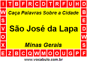 Caça Palavras Sobre a Cidade São José da Lapa do Estado Minas Gerais