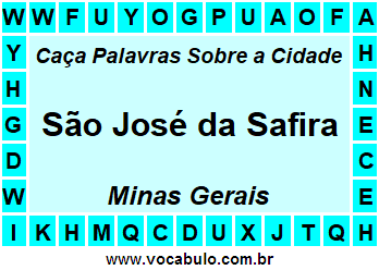 Caça Palavras Sobre a Cidade Mineira São José da Safira