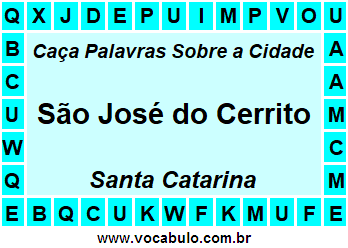 Caça Palavras Sobre a Cidade Catarinense São José do Cerrito