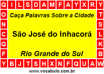 Caça Palavras Sobre a Cidade Gaúcha São José do Inhacorá