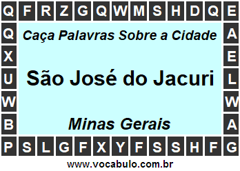 Caça Palavras Sobre a Cidade Mineira São José do Jacuri