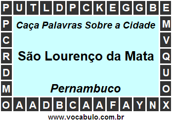 Caça Palavras Sobre a Cidade São Lourenço da Mata do Estado Pernambuco