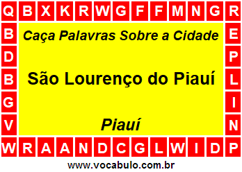 Caça Palavras Sobre a Cidade São Lourenço do Piauí do Estado Piauí