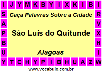 Caça Palavras Sobre a Cidade Alagoana São Luís do Quitunde
