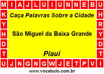 Caça Palavras Sobre a Cidade Piauiense São Miguel da Baixa Grande