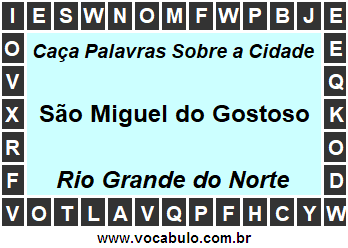 Caça Palavras Sobre a Cidade São Miguel do Gostoso do Estado Rio Grande do Norte