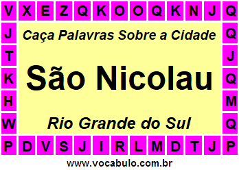 Caça Palavras Sobre a Cidade São Nicolau do Estado Rio Grande do Sul