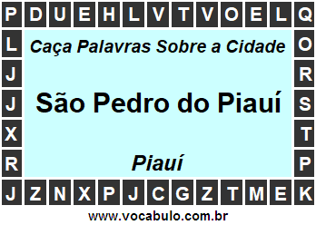 Caça Palavras Sobre a Cidade São Pedro do Piauí do Estado Piauí