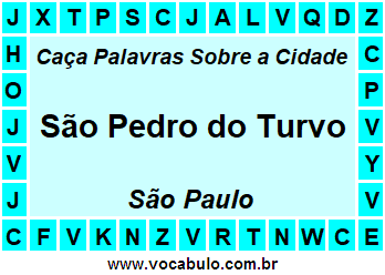 Caça Palavras Sobre a Cidade São Pedro do Turvo do Estado São Paulo