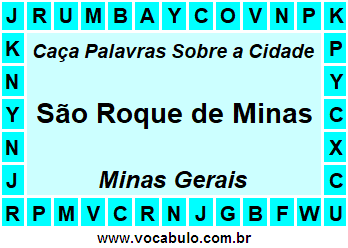 Caça Palavras Sobre a Cidade São Roque de Minas do Estado Minas Gerais