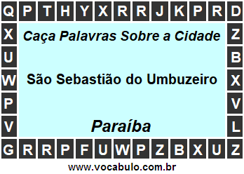 Caça Palavras Sobre a Cidade São Sebastião do Umbuzeiro do Estado Paraíba