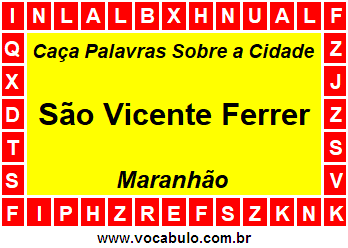 Caça Palavras Sobre a Cidade São Vicente Ferrer do Estado Maranhão