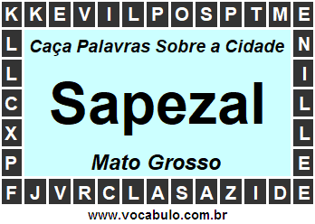 Caça Palavras Sobre a Cidade Mato-Grossense Sapezal