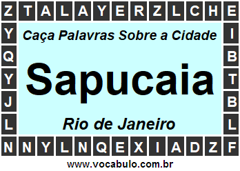 Caça Palavras Sobre a Cidade Sapucaia do Estado Rio de Janeiro