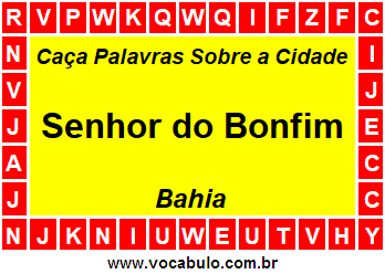 Caça Palavras Sobre a Cidade Senhor do Bonfim do Estado Bahia