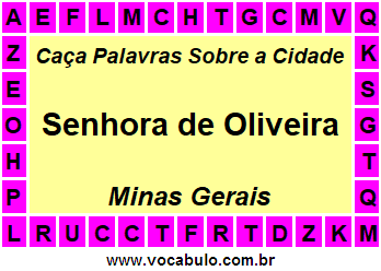 Caça Palavras Sobre a Cidade Senhora de Oliveira do Estado Minas Gerais