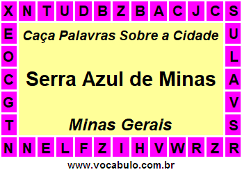 Caça Palavras Sobre a Cidade Mineira Serra Azul de Minas