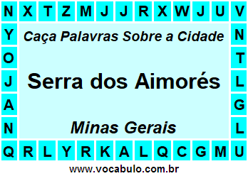 Caça Palavras Sobre a Cidade Mineira Serra dos Aimorés