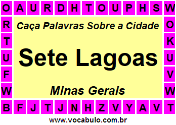 Caça Palavras Sobre a Cidade Mineira Sete Lagoas