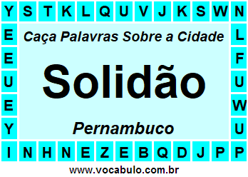 Caça Palavras Sobre a Cidade Solidão do Estado Pernambuco