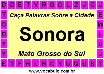 Caça Palavras Sobre a Cidade Sonora do Estado Mato Grosso do Sul