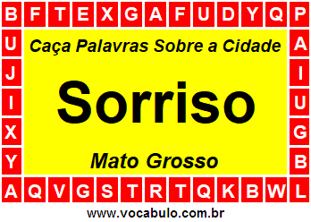 Caça Palavras Sobre a Cidade Sorriso do Estado Mato Grosso