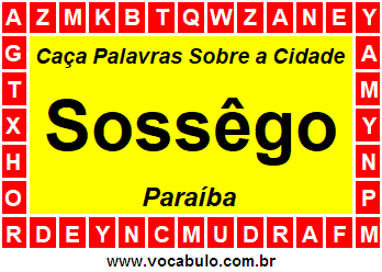 Caça Palavras Sobre a Cidade Sossêgo do Estado Paraíba