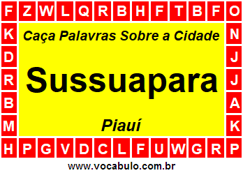 Caça Palavras Sobre a Cidade Sussuapara do Estado Piauí