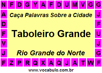 Caça Palavras Sobre a Cidade Norte Rio Grandense Taboleiro Grande