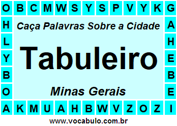 Caça Palavras Sobre a Cidade Mineira Tabuleiro