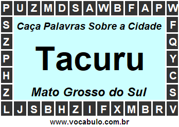 Caça Palavras Sobre a Cidade Sul-Mato-Grossense Tacuru