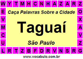 Caça Palavras Sobre a Cidade Paulista Taguaí
