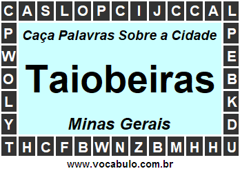 Caça Palavras Sobre a Cidade Taiobeiras do Estado Minas Gerais